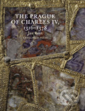 Kniha: The Prague of Charles IV. (Jan Royt). Karolinum, 2016 Kniha: The Prague of Charles IV. (Jan Royt). Karolinum, 2016