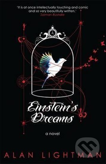 Kniha: Einstein´s Dreams (Alan Lightman). Corsair, 2012 Kniha: Einstein´s Dreams (Alan Lightman). Corsair, 2012