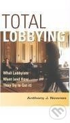 Kniha: Total Lobbying (Anthony J. Nownes). Cambridge University Press, 2006 Kniha: Total Lobbying (Anthony J. Nownes). Cambridge University Press, 2006