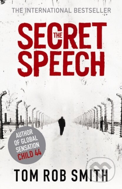 Kniha: The Secret Speech (Tom Rob Smith). Simon & Schuster, 2011 Kniha: The Secret Speech (Tom Rob Smith). Simon & Schuster, 2011