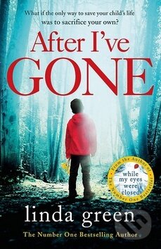 Kniha: After I've Gone (Linda Green). Quercus, 2017 Kniha: After I've Gone (Linda Green). Quercus, 2017