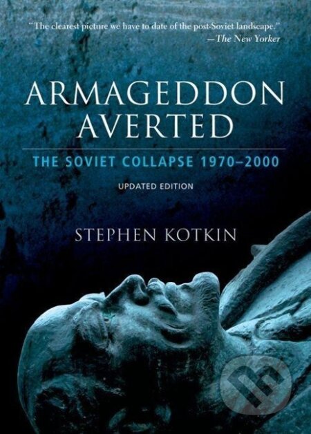 Kniha: Kotkin, S: Armageddon Averted (Stephen Kotkin). , 2008 Kniha: Kotkin, S: Armageddon Averted (Stephen Kotkin). , 2008
