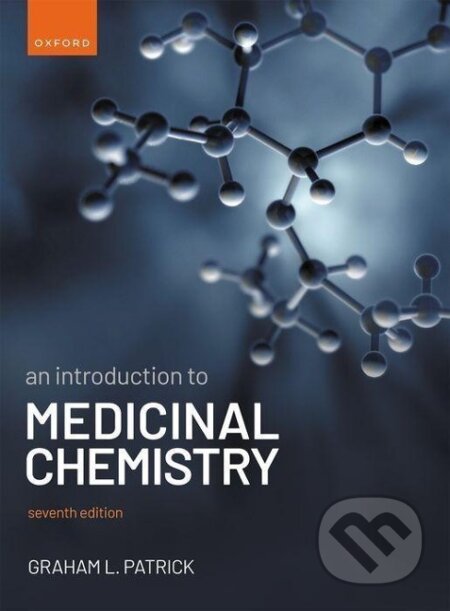 Kniha: An Introduction to Medicinal Chemistry (Graham L. Patrick). Oxford University Press, 2023 Kniha: An Introduction to Medicinal Chemistry (Graham L. Patrick). Oxford University Press, 2023