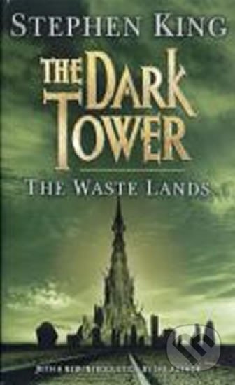 Kniha: The Dark Tower: The Waste Lands (Stephen King). Hodder and Stoughton, 2003 Kniha: The Dark Tower: The Waste Lands (Stephen King). Hodder and Stoughton, 2003