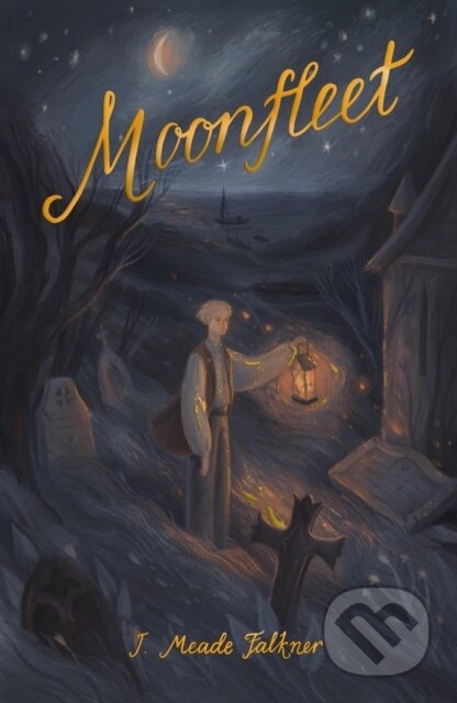 Kniha: Moonfleet (J Meade Faulkner). Wordsworth Editions, 2021 Kniha: Moonfleet (J Meade Faulkner). Wordsworth Editions, 2021