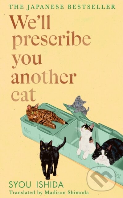 Kniha: We'll Prescribe You Another Cat (Syou Ishida). Transworld, 2025 Kniha: We'll Prescribe You Another Cat (Syou Ishida). Transworld, 2025
