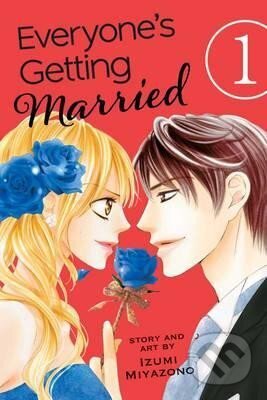 Kniha: Everyone´s Getting Married 1 (Izumi Miyazono). Viz Media, 2016 Kniha: Everyone´s Getting Married 1 (Izumi Miyazono). Viz Media, 2016