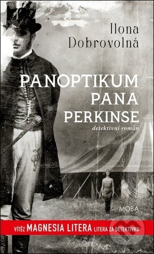 Kniha: Panoptikum pana Perkinse (Ilona Dobrovolná). Moba, 2025 Kniha: Panoptikum pana Perkinse (Ilona Dobrovolná). Moba, 2025