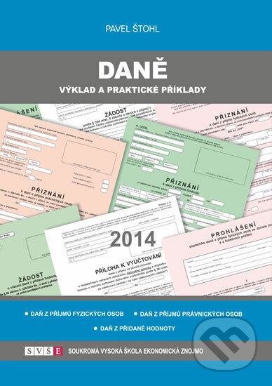 Kniha: Daně - výklad a praktické příklady 2014 (Pavel Štohl). Štohl - Vzdělávací středisko Znojmo, 2014 Kniha: Daně - výklad a praktické příklady 2014 (Pavel Štohl). Štohl - Vzdělávací středisko Znojmo, 2014