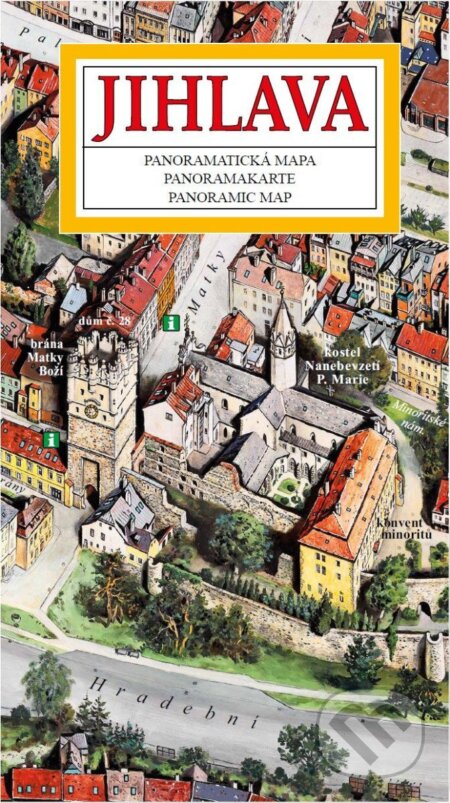 Kniha: Jihlava - Panoramatická mapa / česky, anglicky, německy (Tomáš Rygl). ATP Jihlava, 2025 Kniha: Jihlava - Panoramatická mapa / česky, anglicky, německy (Tomáš Rygl). ATP Jihlava, 2025