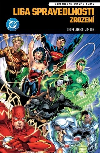 Kniha: Liga spravedlnosti Zrození (Geoff Johns). Crew, 2025 Kniha: Liga spravedlnosti Zrození (Geoff Johns). Crew, 2025