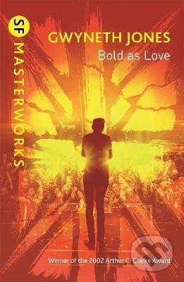 Kniha: Bold As Love (Gwyneth Jones). , 2020 Kniha: Bold As Love (Gwyneth Jones). , 2020