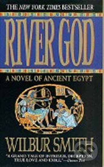 Kniha: River God (Wilbur Smith). Pan Macmillan, 1995 Kniha: River God (Wilbur Smith). Pan Macmillan, 1995