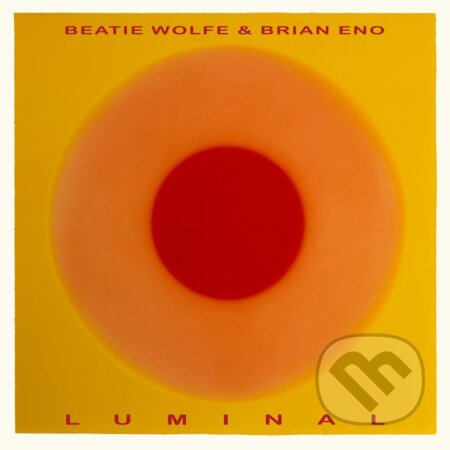 Hudobné CD: Eno Brian/Wolfe Beatie: Luminal (Universal Music). Universal Music, 2025 Hudobné CD: Eno Brian/Wolfe Beatie: Luminal (Universal Music). Universal Music, 2025
