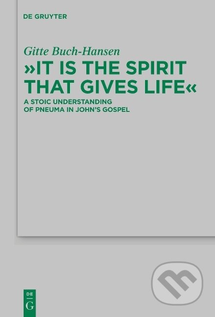 Kniha: "It is the Spirit that Gives Life" (Gitte Buch-Hansen). De Gruyter, 2010 Kniha: "It is the Spirit that Gives Life" (Gitte Buch-Hansen). De Gruyter, 2010
