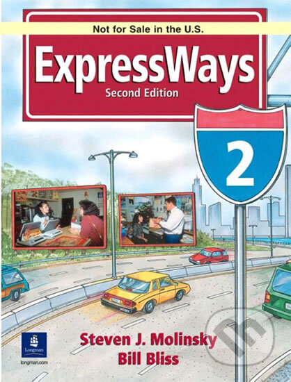 Kniha: Expressways International Version 2 (J. Steven Molinsky). Pearson, 2002 Kniha: Expressways International Version 2 (J. Steven Molinsky). Pearson, 2002
