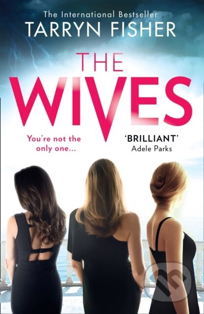 Kniha: The Wives (Tarryn Fisher). HQ, 2020 Kniha: The Wives (Tarryn Fisher). HQ, 2020