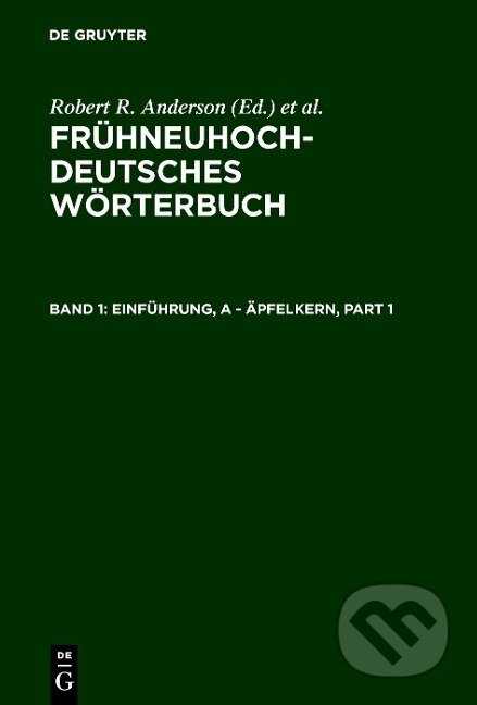 Kniha: Einführung, a - äpfelkern (Oskar Reichmann). De Gruyter, 1989 Kniha: Einführung, a - äpfelkern (Oskar Reichmann). De Gruyter, 1989