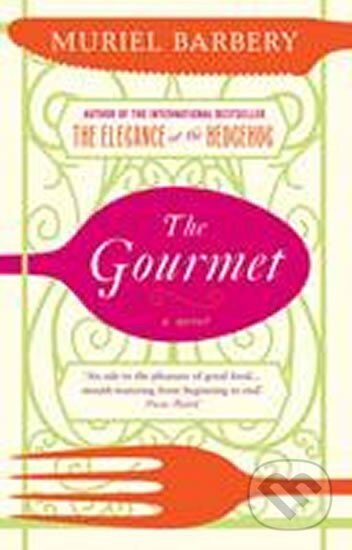 Kniha: The Gourmet (Muriel Barberyová). Gallic Books Kniha: The Gourmet (Muriel Barberyová). Gallic Books
