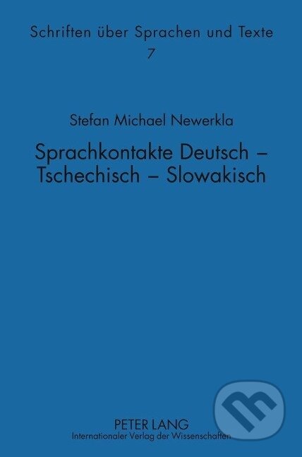 Kniha: Sprachkontakte Deutsch - Tschechisch - Slowakisch (Stefan Michael Newerkla). Peter Lang, 2011 Kniha: Sprachkontakte Deutsch - Tschechisch - Slowakisch (Stefan Michael Newerkla). Peter Lang, 2011