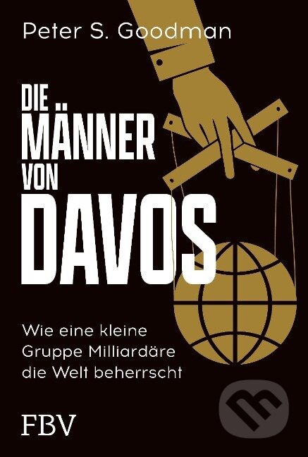 Kniha: Die Männer von Davos (Peter S. Goodman). Finanzbuch, 2022 Kniha: Die Männer von Davos (Peter S. Goodman). Finanzbuch, 2022