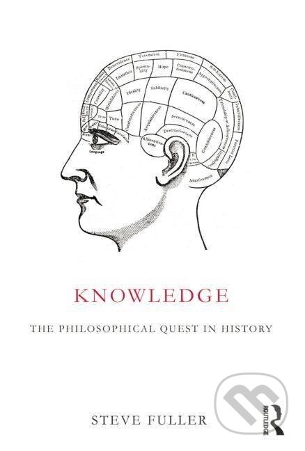 Kniha: Knowledge (Steve Fuller). Routledge, 2014 Kniha: Knowledge (Steve Fuller). Routledge, 2014