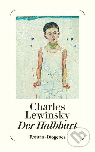 Kniha: Der Halbbart (Charles Lewinsky). Diogenes Verlag, 2022 Kniha: Der Halbbart (Charles Lewinsky). Diogenes Verlag, 2022