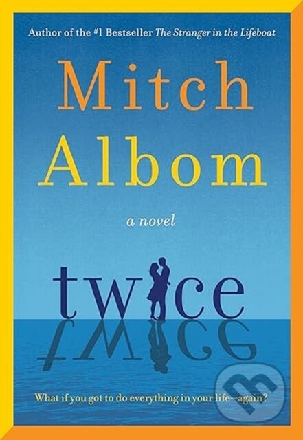 Kniha: Twice (Mitch Albom). Sphere, 2025 Kniha: Twice (Mitch Albom). Sphere, 2025