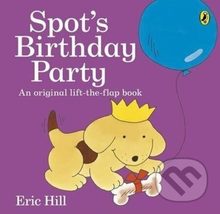 Kniha: Spot´s Birthday Party (Eric Hill). Folio, 2015 Kniha: Spot´s Birthday Party (Eric Hill). Folio, 2015