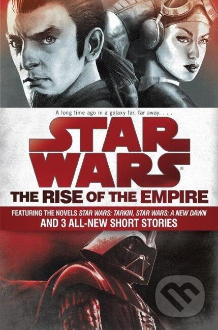 Kniha: Star Wars: The Rise of the Empire (John Jackson Miller). Random House, 2015 Kniha: Star Wars: The Rise of the Empire (John Jackson Miller). Random House, 2015