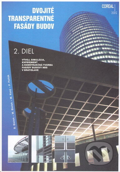 Kniha: Dvojité transparentné fasády budov 2.diel (neuvedený autor). , 2003 Kniha: Dvojité transparentné fasády budov 2.diel (neuvedený autor). , 2003