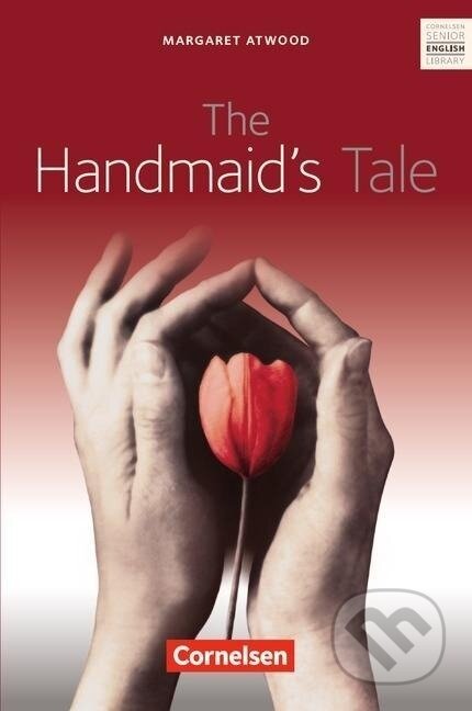 Kniha: The Handmaid's Tale (Margaret Atwood). Cornelsen Verlag, 2005 Kniha: The Handmaid's Tale (Margaret Atwood). Cornelsen Verlag, 2005