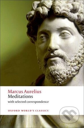 Kniha: Meditations (Marcus Aurelius). Oxford University Press, 2011 Kniha: Meditations (Marcus Aurelius). Oxford University Press, 2011