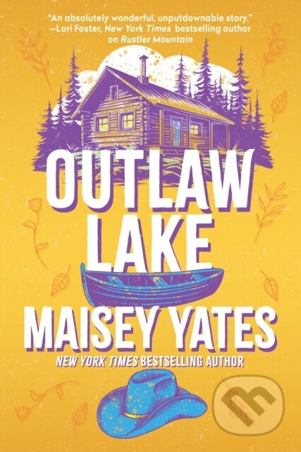 Kniha: Outlaw Lake (Maisey Yates). Headline Book, 2025 Kniha: Outlaw Lake (Maisey Yates). Headline Book, 2025