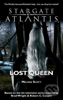 Kniha: STARGATE ATLANTIS Lost Queen (Melissa Scott). , 2020 Kniha: STARGATE ATLANTIS Lost Queen (Melissa Scott). , 2020