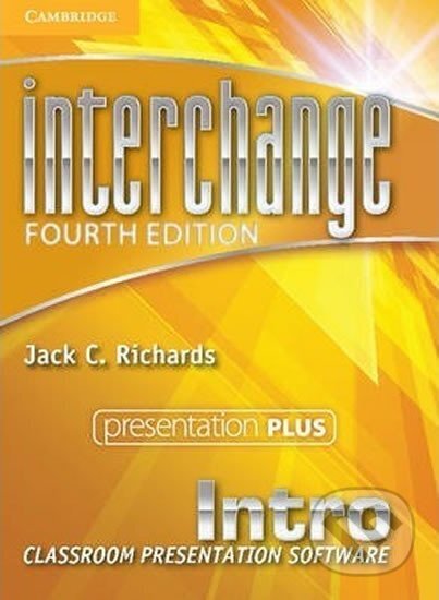 Kniha: Interchange Intro Presentation Plus, 4th edition (C. Jack Richards). Cambridge University Press, 2012 Kniha: Interchange Intro Presentation Plus, 4th edition (C. Jack Richards). Cambridge University Press, 2012