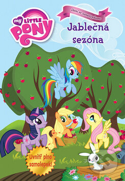Kniha: My Little Pony Jablečná sezóna Čtení se samolepkami (Hasbro). Egmont SK, 2013 Kniha: My Little Pony Jablečná sezóna Čtení se samolepkami (Hasbro). Egmont SK, 2013