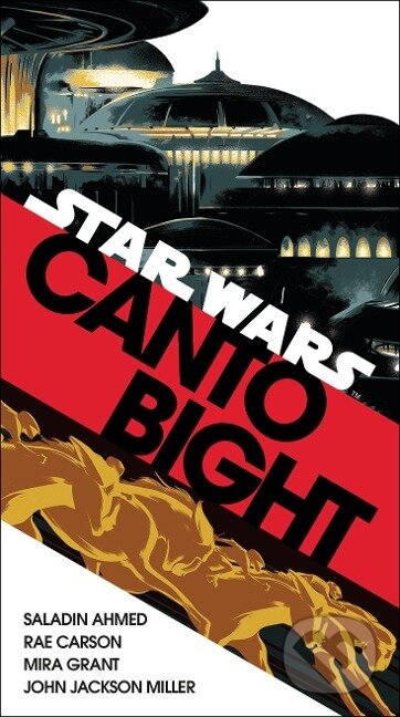 Kniha: Canto Bight (Star Wars) (Saladin Ahmed). , 2018 Kniha: Canto Bight (Star Wars) (Saladin Ahmed). , 2018