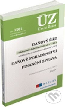 Kniha: ÚZ 1201 Daňový řád, Finanční správa, Daňové poradenství, Platby v hotovosti (Mario René Cedrych). Sagit, 2017 Kniha: ÚZ 1201 Daňový řád, Finanční správa, Daňové poradenství, Platby v hotovosti (Mario René Cedrych). Sagit, 2017
