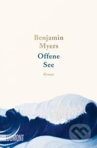 Kniha: Offene See (Benjamin Myers). , 2021 Kniha: Offene See (Benjamin Myers). , 2021