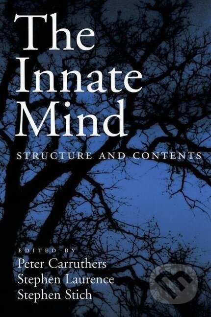 Kniha: The Innate Mind (Peter Carruthers). Oxford University Press, 2005 Kniha: The Innate Mind (Peter Carruthers). Oxford University Press, 2005