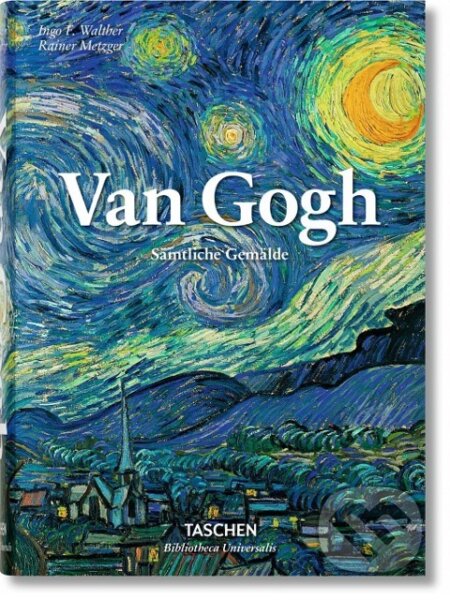 Kniha: Van Gogh. Sämtliche Gemälde (Ingo F. Walther). Taschen, 2015 Kniha: Van Gogh. Sämtliche Gemälde (Ingo F. Walther). Taschen, 2015