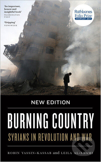 Kniha: Burning Country (Leila Al-Shami a Robin Yassin-Kassab). Pluto Press, 2018 Kniha: Burning Country (Leila Al-Shami a Robin Yassin-Kassab). Pluto Press, 2018