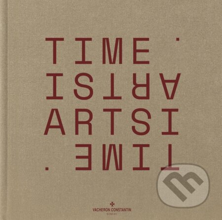 Kniha: Time is Art (Vacheron Constantin). Thames & Hudson, 2025 Kniha: Time is Art (Vacheron Constantin). Thames & Hudson, 2025