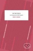 Kniha: In the Field (Robert G. Burgess). Routledge, 1984 Kniha: In the Field (Robert G. Burgess). Routledge, 1984
