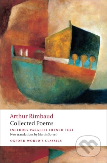 Kniha: Collected Poems (Arthur Rimbaud). Oxford University Press, 2009 Kniha: Collected Poems (Arthur Rimbaud). Oxford University Press, 2009