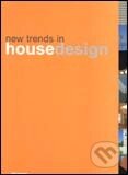Kniha: New Trends in House Design (Slovart). Slovart Kniha: New Trends in House Design (Slovart). Slovart