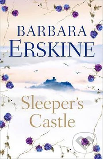 Kniha: Sleeper´s Castle (Barbara Erskinová). HarperCollins, 2016 Kniha: Sleeper´s Castle (Barbara Erskinová). HarperCollins, 2016