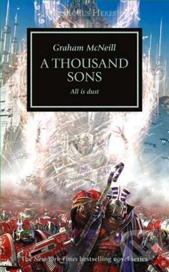 Kniha: A Thousand Sons (Graham McNeill a Chris McNab). Games Workshop, 2016 Kniha: A Thousand Sons (Graham McNeill a Chris McNab). Games Workshop, 2016