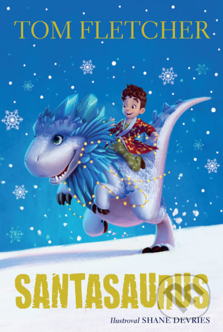 Kniha: Santasaurus (Tom Fletcher), 2018 Kniha: Santasaurus (Tom Fletcher), 2018